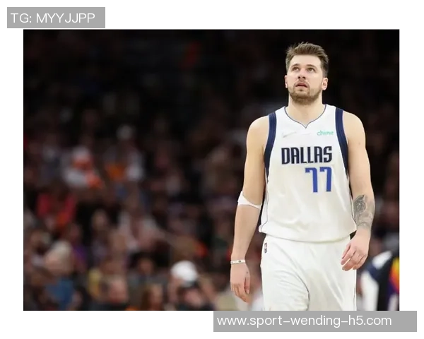 东契奇谈黄蜂致命一击称其为失利关键因素分析